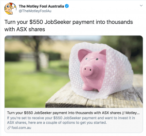 Motley Fool Deletes Suggestion You Try To "Turn Your $550 Job-Seeker Payment Into Thousands With ASX Shares"